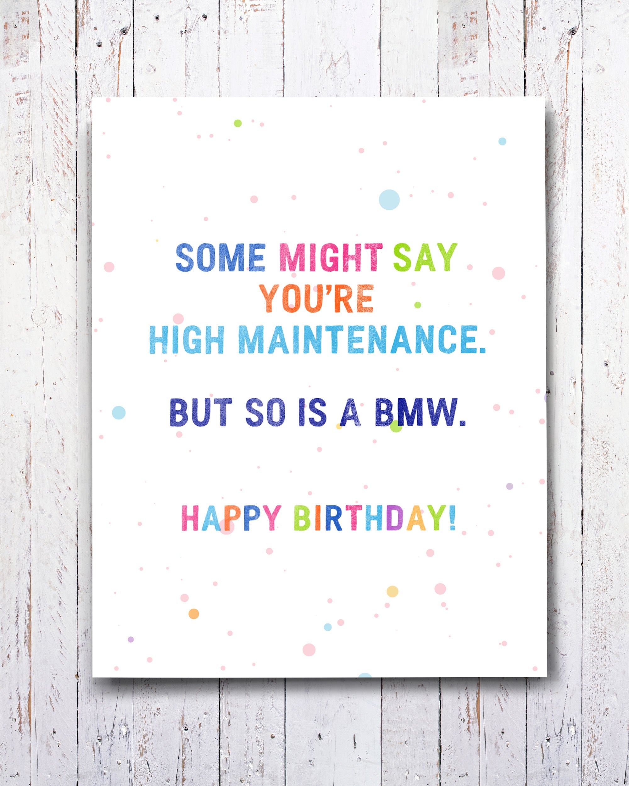 High Maintenance Funny Birthday Card for friend - Transit Design - Smirkantile