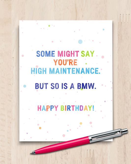 Funny Birthday Card - You're High Maintenance - Transit Design