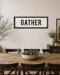 Wood Gather Sign handmade farmhouse wall art