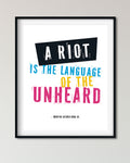 “A Riot Is the Language of the Unheard” MLK protest poster in black frame