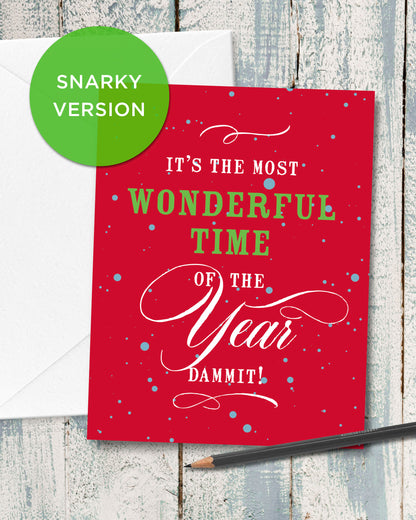 Snarky Christmas Cards by Smirkantile. It's the Most Wonderful Time of the Year Card.