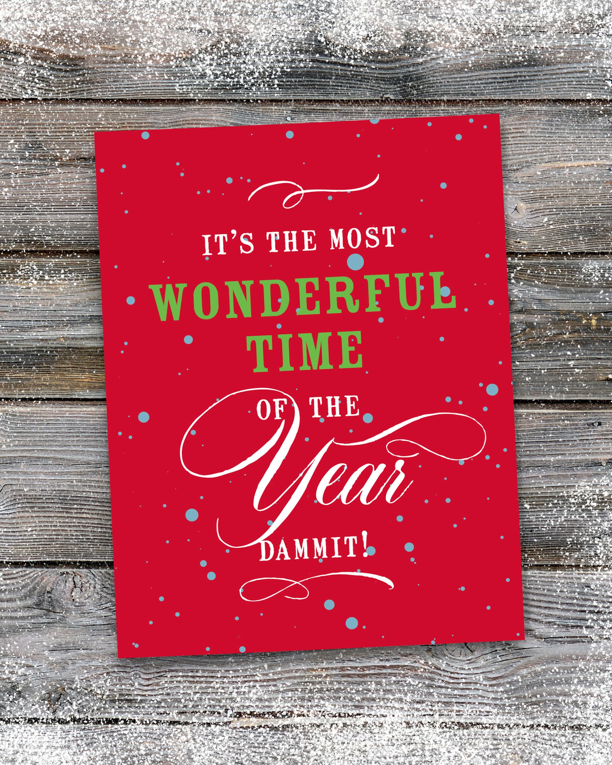 Funny Christmas Cards by Smirkantile, It's the Most Wonderful Time of the Year.