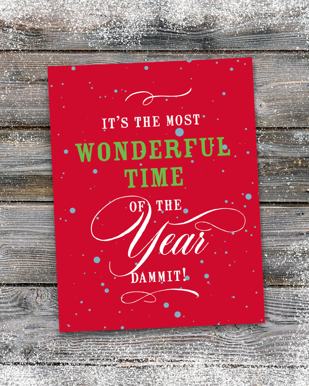Funny Christmas Cards by Smirkantile, It's the Most Wonderful Time of the Year.