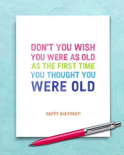 Don’t You Wish Funny Birthday Card - Transit Design