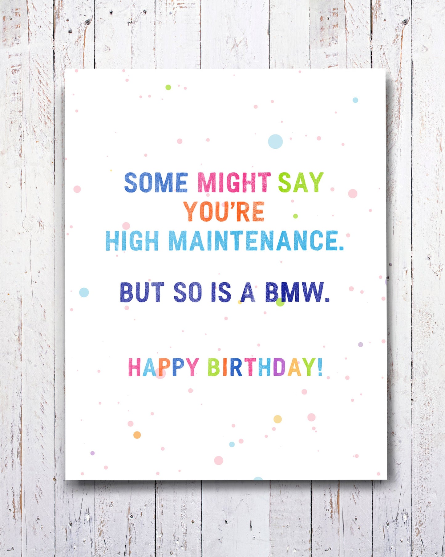High Maintenance Funny Birthday Card for friend - Transit Design - Smirkantile