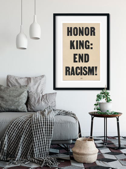 Honor King End Racism Racial Justice Poster Art hanging in a living room - Transit Design