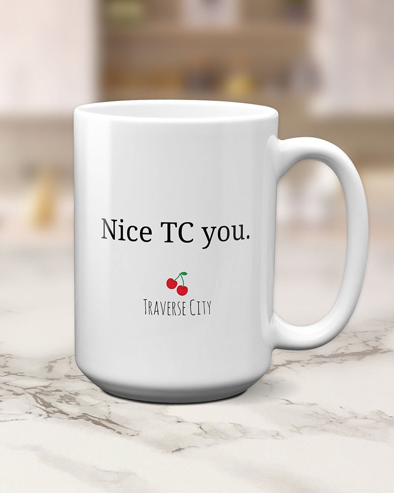 Large Nice TC You Traverse City Mug - Transit Design - Smirkantile