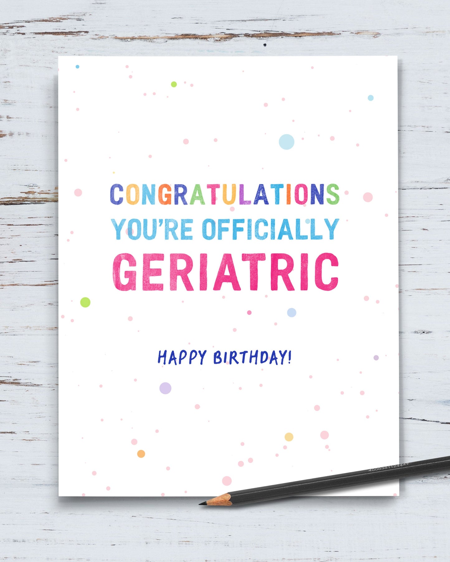 Officially Geriatric humorous Birthday Card - Transit Design - Smirkantile