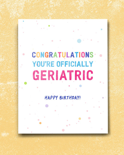 Officially Geriatric Funny Birthday Card from Transit Design - Smirkantile