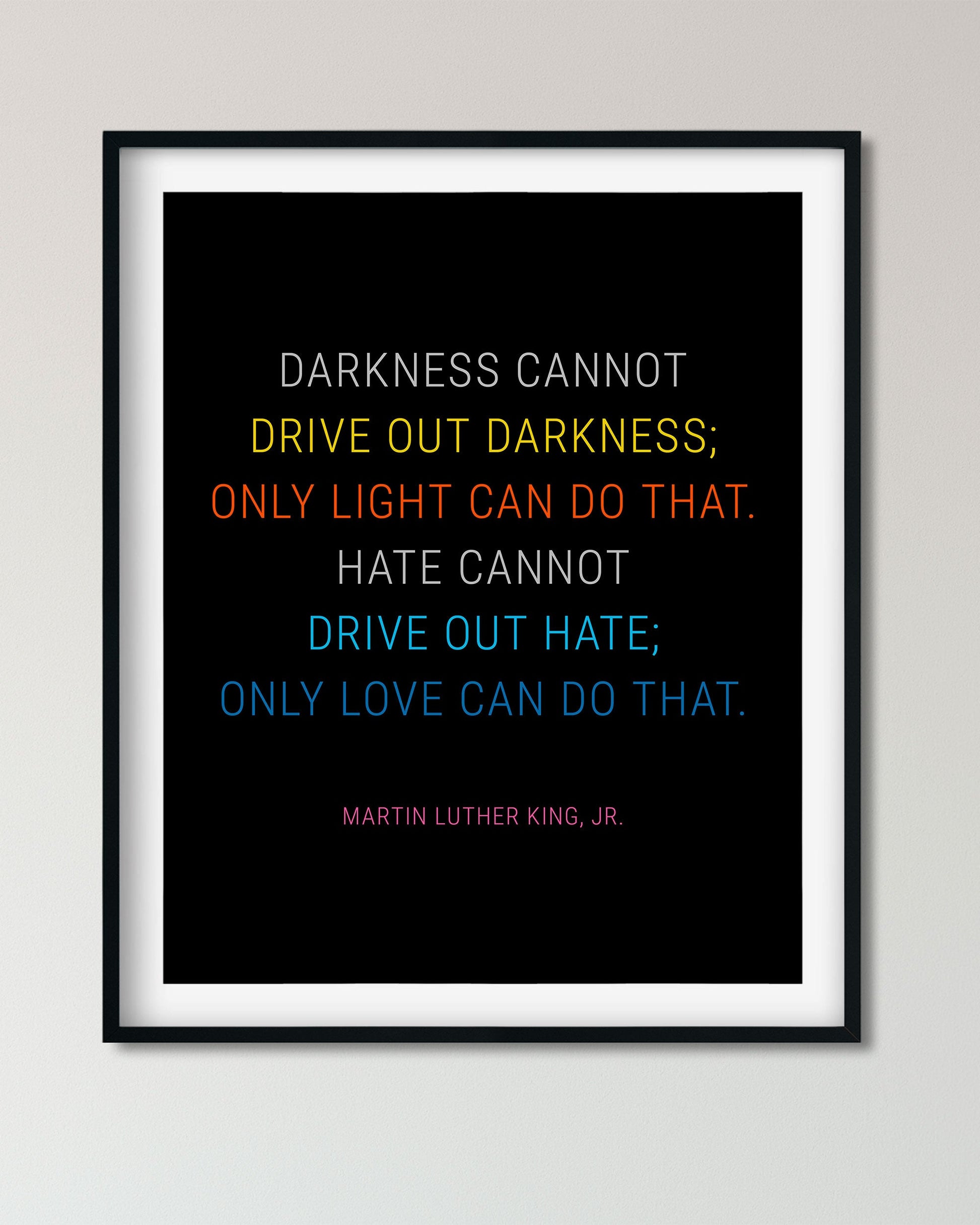 Dr. Martin Luther King, Jr. Quote - Only Love Can Do That Social Justice Poster Art - Transit Design