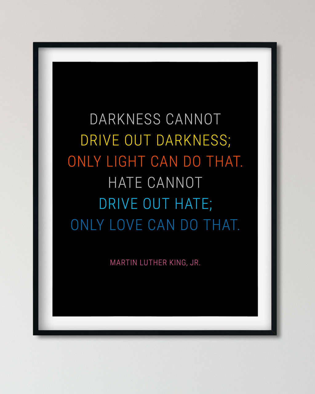 Dr. Martin Luther King, Jr. Quote - Only Love Can Do That Social Justice Poster Art