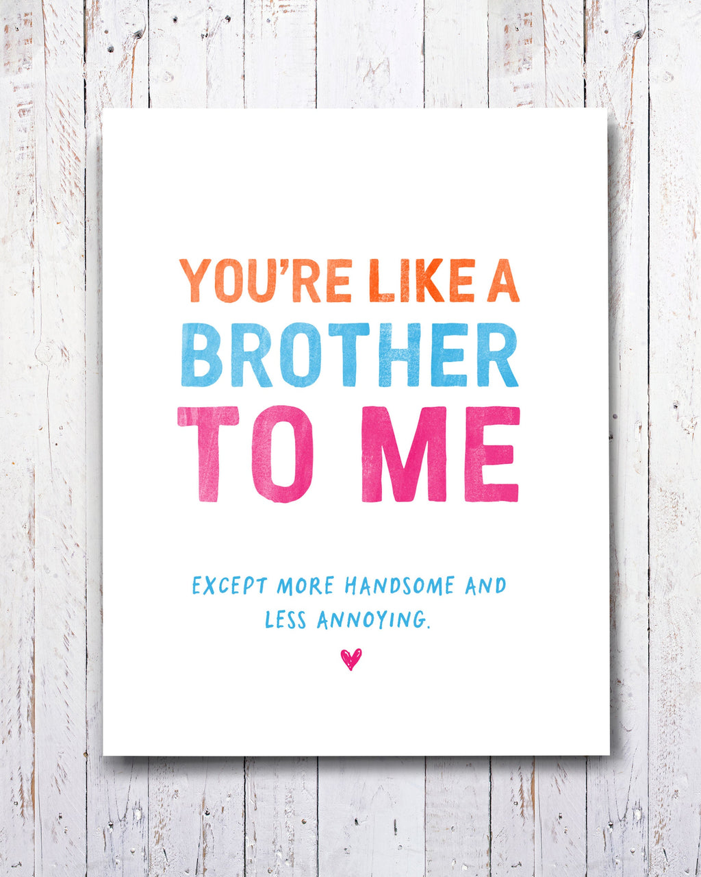 You’re Like a Brother to Me Funny Greeting Card - Transit Design - Smirkantile