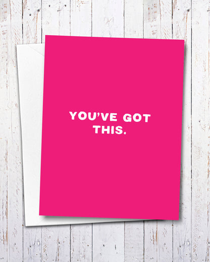 You’ve Got This Encouragement Card - Transit Design - Smirkantile