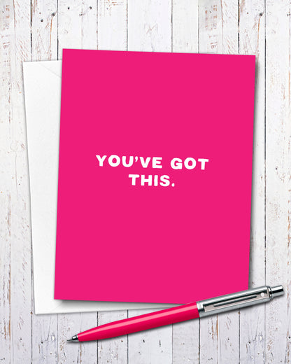 You’ve Got This Encouragement Card with red pen - Transit Design - Smirkantile