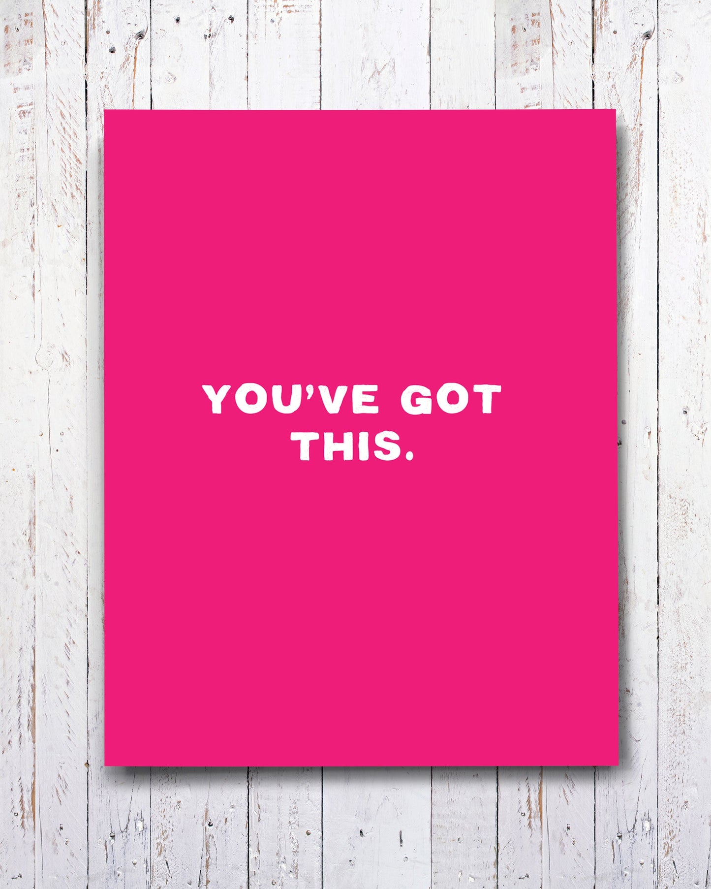 You’ve Got This Encouragement Card in pink - Transit Design - Smirkantile